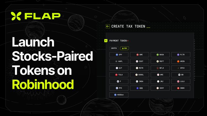 A promotional graphic for Flap featuring the text "Launch Stocks-Paired Tokens on Robinhood" alongside a "Create Tax Token" interface displaying various stock tickers like SPY, GME, NVDA, and TSLA as payment options. The image visually supports the post's claim by showcasing Flap's token creation tool, which enables users to launch stock-meme tokens paired with real stock tickers directly on Robinhood.