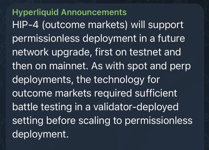 **Caption:** Hyperliquid announcement stating HIP-4 (outcome markets) will support permissionless deployment following a future network upgrade, first on testnet then mainnet, requiring validator-deployed battle testing before scaling.