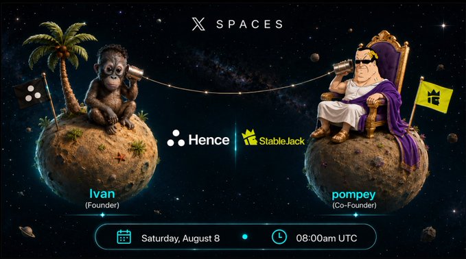 A promotional graphic for an X Spaces event featuring a monkey on a planet with a "Hence" flag and a Roman emperor on a throne with a "StableJack" flag, connected by a phone line across space, announcing a live discussion with Ivan (Founder) and pompey (Co-Founder) on Saturday, August 8 at 8:00am UTC about the future of crypto, AI, and agentic trading.