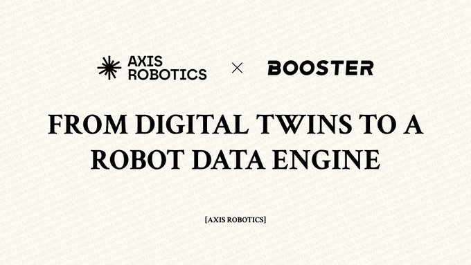 A minimalist promotional graphic featuring the logos for Axis Robotics and Booster, with the headline 'FROM DIGITAL TWINS TO A ROBOT DATA ENGINE' and '[AXIS ROBOTICS]' at the bottom.