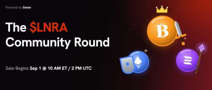 A promotional banner for 'The $LNRA Community Round' powered by Sonar, with sale beginning Sep 1 at 10 AM ET / 2 PM UTC, featuring cryptocurrency icons for Bitcoin, Ethereum, and Solana.