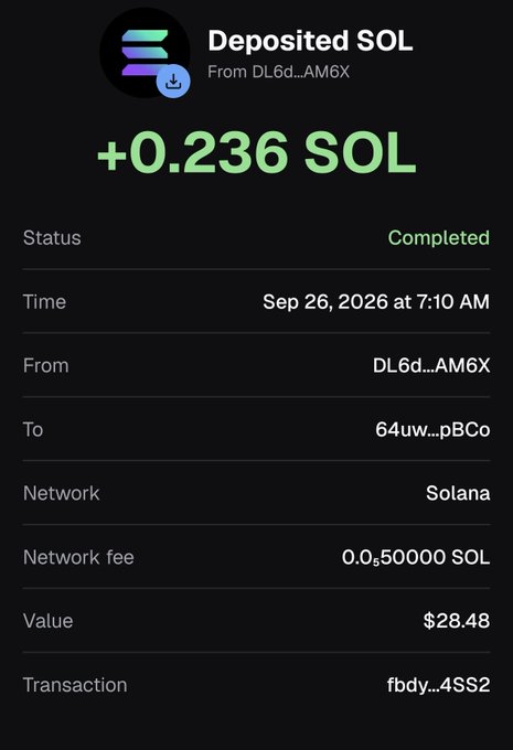 A cryptocurrency transaction confirmation showing "Deposited SOL +0.236 SOL" with status Completed, dated Sep 26, 2026 at 7:10 AM, transferred from DL6d...AM6X to 64uw...pBCo on the Solana network, valued at $28.48.
