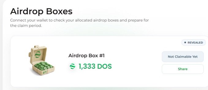A screenshot of an 'Airdrop Boxes' page connecting wallets to check allocated drops, displaying 'Airdrop Box #1' containing 1,333 DOS tokens, marked as 'REVEALED' but 'Not Claimable Yet,' with options to Share.