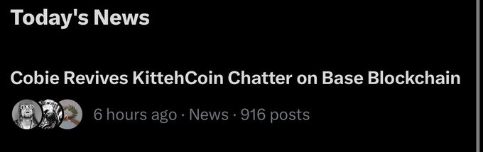 The image shows a news header titled "Today's News" featuring the headline "Cobie Revives KittehCoin Chatter on Base Blockchain," posted 6 hours ago with 916 posts. The accompanying post's mention of @cobie and the ticker LMEOW aligns with the headline about Cobie reigniting discussion around KittehCoin (LMEOW) on the Base blockchain.