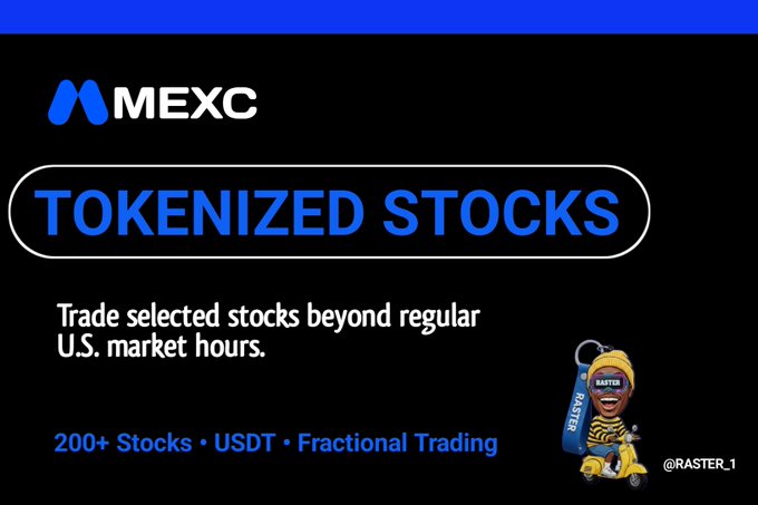 An advertisement for MEXC promoting 'TOKENIZED STOCKS' with text stating 'Trade selected stocks beyond regular U.S. market hours' and '200+ Stocks • USDT • Fractional Trading', featuring a RASTER mascot character.