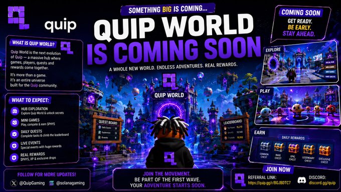 A promotional graphic for 'QUIP WORLD' gaming platform, displaying 'IS COMING SOON' with sections labeled 'EXPLORE', 'PLAY', and 'EARN' along with social media handles.