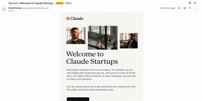 An email titled 'You're in. Welcome to Claude Startups.' from Claude invites the recipient to build with Claude, offering API credits, tools, and a year of Claude Team.