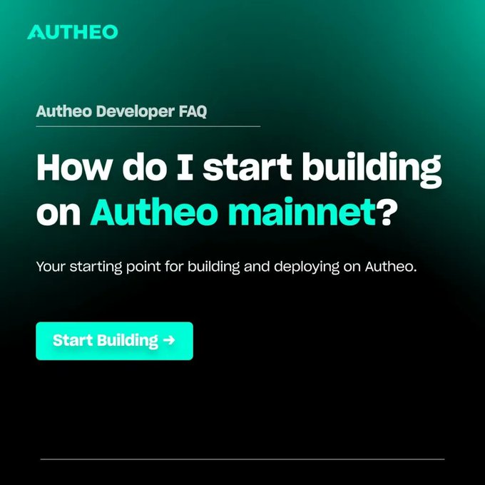 A promotional graphic from Autheo featuring the headline "How do I start building on Autheo mainnet?" under the "Autheo Developer FAQ" section, with a teal "Start Building" call-to-action button—reinforcing the post's message that developers can easily deploy Solidity smart contracts on Autheo's EVM-compatible mainnet using familiar tools like Remix, Hardhat, and Foundry.