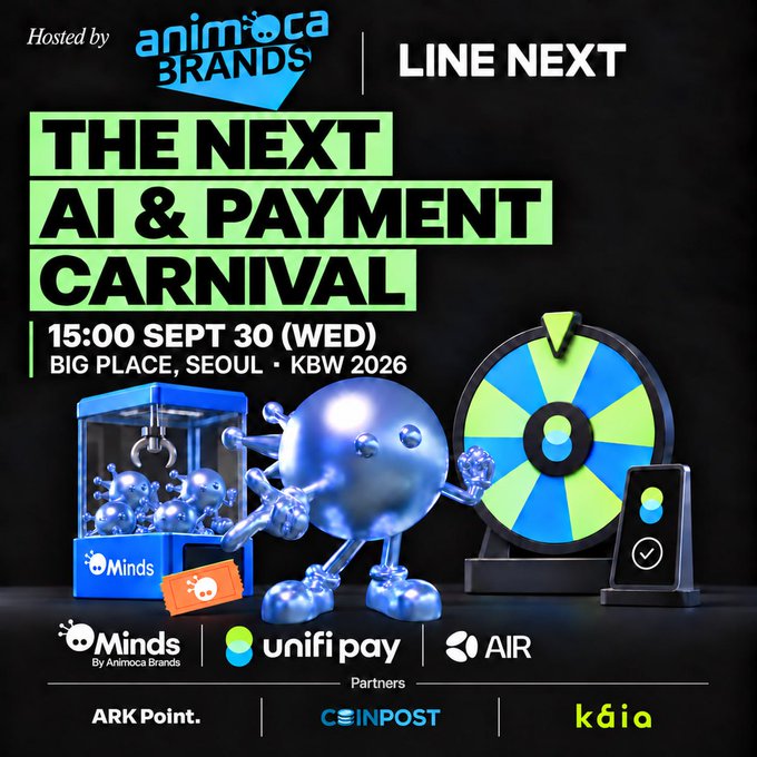 Promotional poster for "THE NEXT AI & PAYMENT CARNIVAL," hosted by Animoca Brands and LINE NEXT on September 30 at Big Place, Seoul as a KBW 2026 side event, featuring partner logos including Minds (by Animoca Brands), Unifipay, MOCA NETWORK's AIR token, ARK Point, Coinpost, and KAIA. The vibrant 3D-rendered design shows a claw machine filled with metallic characters next to a spinning prize wheel, visually capturing the carnival theme where AI agents meet stablecoin payments.