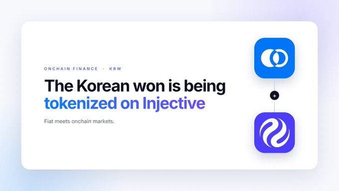 A clean promotional graphic reads “The Korean won is being tokenized on Injective,” with the subtitle “Fiat meets onchain markets” and ONCHAIN FINANCE · KRW branding.