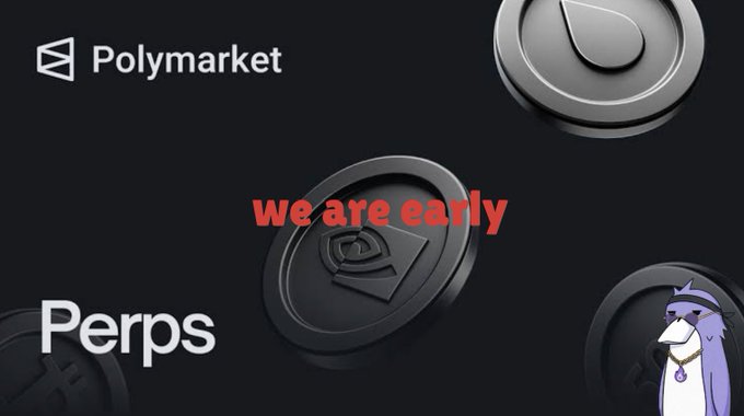 A promotional image for Polymarket Perps featuring the Polymarket logo and coin graphics, with the red text "we are early" and a small cartoon character in the corner.