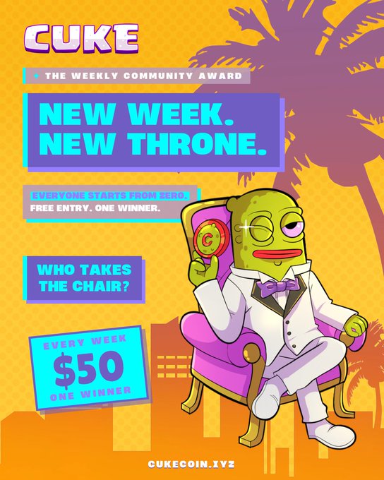 A vibrant promotional poster for 'CUKE - THE WEEKLY COMMUNITY AWARD' featuring a cartoon character in a suit sitting on a throne, advertising a weekly $50 prize at CUKECOIN.XYZ.