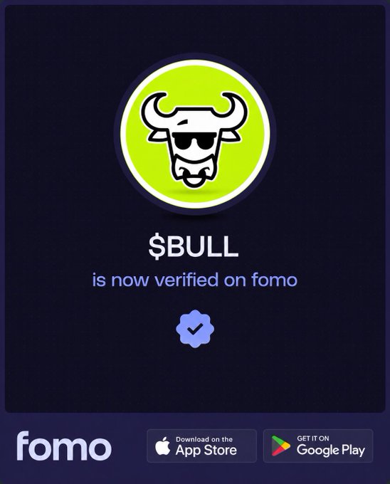 A promotional graphic from Fomo showing that the $BULL token is now verified on the platform, featuring a bull mascot wearing sunglasses on a green and dark blue background, with App Store and Google Play download buttons at the bottom. The image relates to the post by confirming $BULL's verified status on Fomo, one of the tokens highlighted alongside $TA and $PONS.