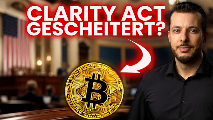 A YouTube thumbnail featuring a man beside a large gold Bitcoin coin, with German text reading "CLARITY ACT GESCHEITERT?" (Clarity Act Failed?) and a red arrow pointing from the text to the Bitcoin, visually reinforcing the video's premise that Bitcoin remains stable despite the potential failure of the U.S. CLARITY Act and other recent crypto news.