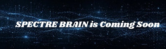 A dark, futuristic banner with a digital network background displaying the text 'SPECTRE BRAIN is Coming Soon'.