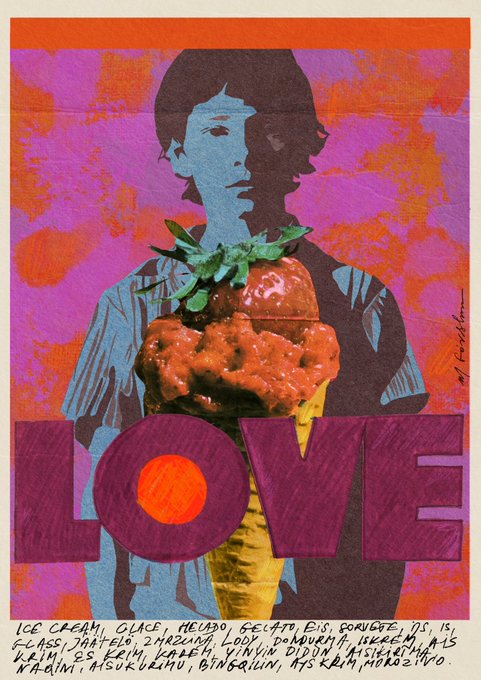 A collage-style poster with bold pink and orange colors featuring a person holding an ice cream cone and the word 'LOVE' in large purple letters, with handwritten text listing ice cream terms in multiple languages.