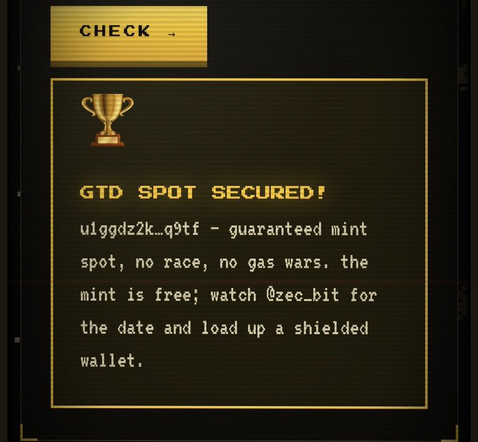 A retro-style pixel screen displaying 'CHECK ✓', a trophy icon, and the message 'GTD SPOT SECURED!' followed by text about a guaranteed mint spot and watching @zec_bit.