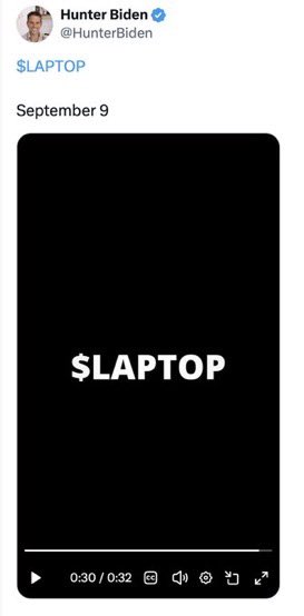 A screenshot of a tweet from Hunter Biden (@HunterBiden) dated September 9, displaying the text '$LAPTOP' above a video player showing '$LAPTOP' on a black background.