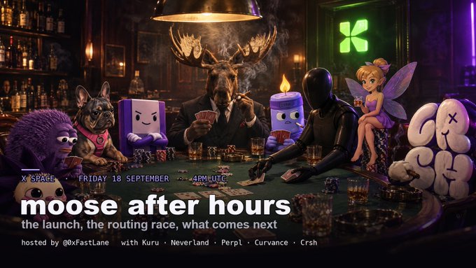 A promotional graphic for 'moose after hours' hosted by @0xFastLane with Kuru, NeverLand, PerpL, Curvance, and Crsh on Friday 18 September at 4PM UTC.