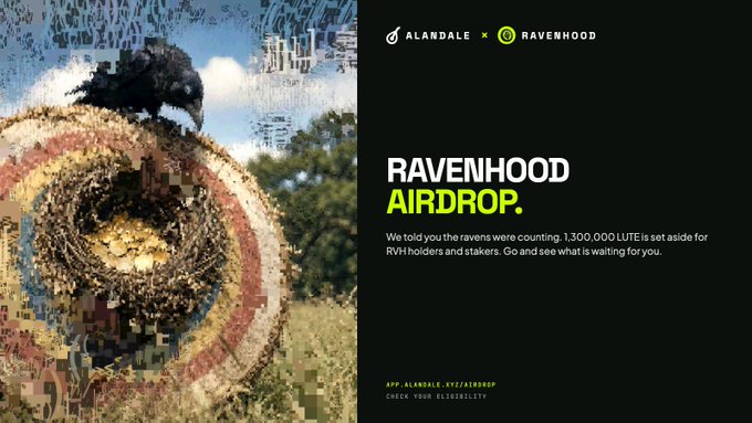 Alandale x Ravenhood airdrop announcement featuring a pixelated raven mosaic and text: 'RAVENHOOD AIRDROP. We told you the ravens were counting. 1,300,000 LITE is set aside for RVH holders and stakers.'