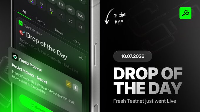 An advertisement shows a smartphone displaying the 'Drop of the Day' feature for 'Predict Protocol - Testnet' on 10.07.2026, with the text 'Fresh Testnet just went Live' and a green logo in the corner.