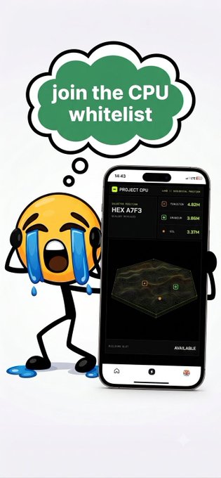 A promotional advertisement showing a crying cartoon emoji with the thought bubble 'join the CPU whitelist' next to a smartphone displaying the 'PROJECT CPU' app interface for token HEX x7F3.