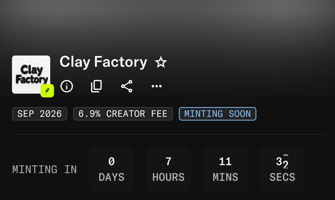 The image shows a countdown timer for the "Clay Factory" NFT mint, scheduled for September 2026 with a 6.9% creator fee and currently 0 days, 7 hours, 11 minutes away from opening. It aligns with the post highlighting Clay Factory as a featured mint on OpenSea.