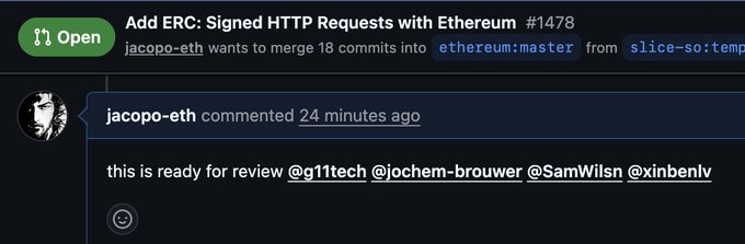 A GitHub pull request screenshot for 'Add ERC: Signed HTTP Requests with Ethereum' (#1478) by jacopo-eth, with a comment saying 'this is ready for review @g11tech @jochem-brouwer @SamWilsn @xinbenlv'.