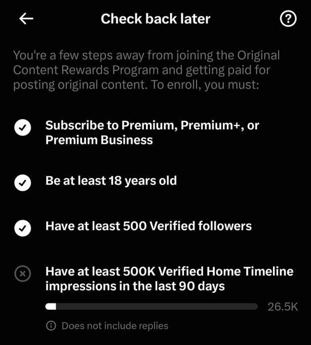 A Twitter/X screen titled "Check back later" showing the user is 26.5K impressions away from the required 500K for the Original Content Rewards Program.