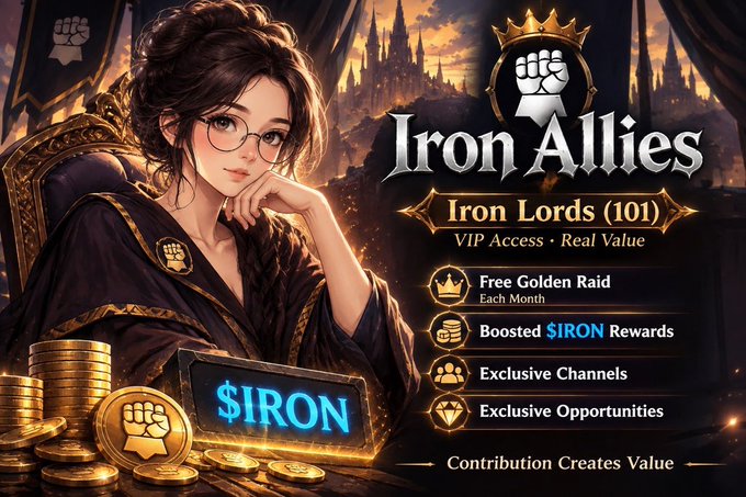 An "Iron Allies - Iron Lords (101)" promotional banner featuring an anime-style woman in royal attire beside gold coin stacks and a $IRON token, advertising VIP benefits like Free Golden Raids and boosted rewards.
