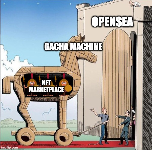 A 'Trojan Horse' meme illustrating the cryptocurrency world: a Trojan horse labeled 'NFT MARKETPLACE' is being pulled into a city labeled 'OPENSEA' as a 'GACHA MACHINE'.