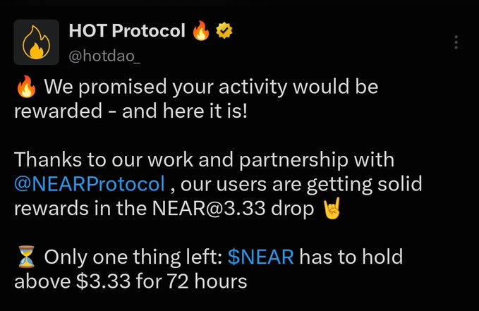A screenshot of a tweet from "HOT Protocol 🔥✅" (@hotdao_) announcing that user activity is being rewarded through their partnership with @NEARProtocol, with users receiving allocations from the NEAR@3.33 drop, noting NEAR must hold above $3.33 for 72 hours.