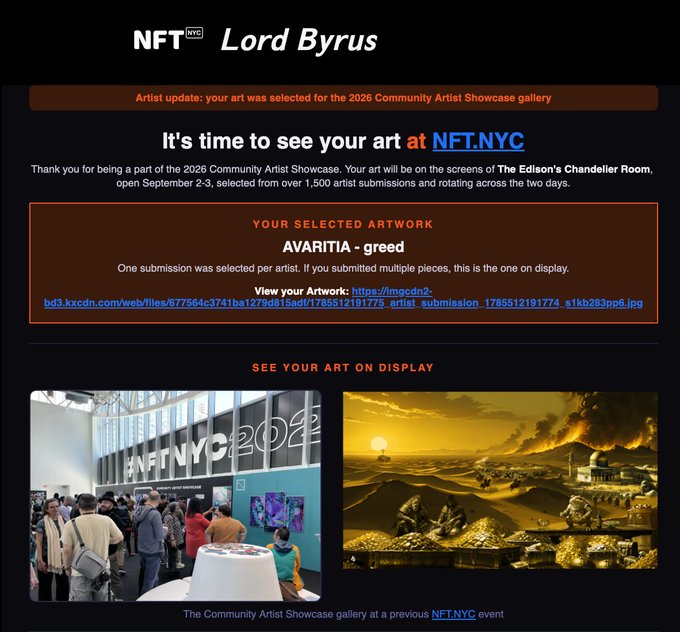 An NFT.NYC email notification for 'Lord Byrus' announces selection for the 2026 Community Artist Showcase gallery, featuring the artwork 'AVARITIA - greed' alongside photos of the event.