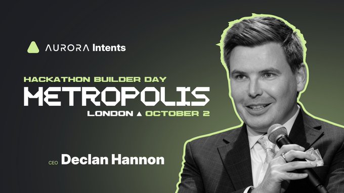 Promotional graphic for AURORA Intents' Hackathon Builder Day "Metropolis" event in London on October 2, featuring CEO Declan Hannon holding a microphone, advertising his talk "Chainless Apps on Monad: how a user on any chain lands inside your Monad app in one flow."