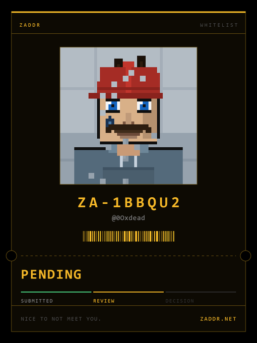 A ZADDR whitelist pending card featuring pixel art of a character in a red cap, tagged ZA-1BBQU2 for @00xdead, marked as PENDING.