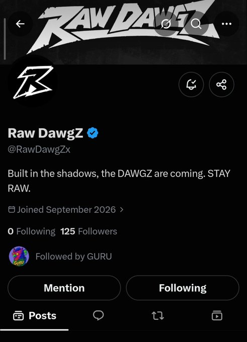 Twitter/X profile page for 'Raw DawgZ' (@RawDawgZx), with the bio 'Built in the shadows, the DAWGZ are coming. STAY RAW.', joined September 2026, with 125 followers and the user currently following.
