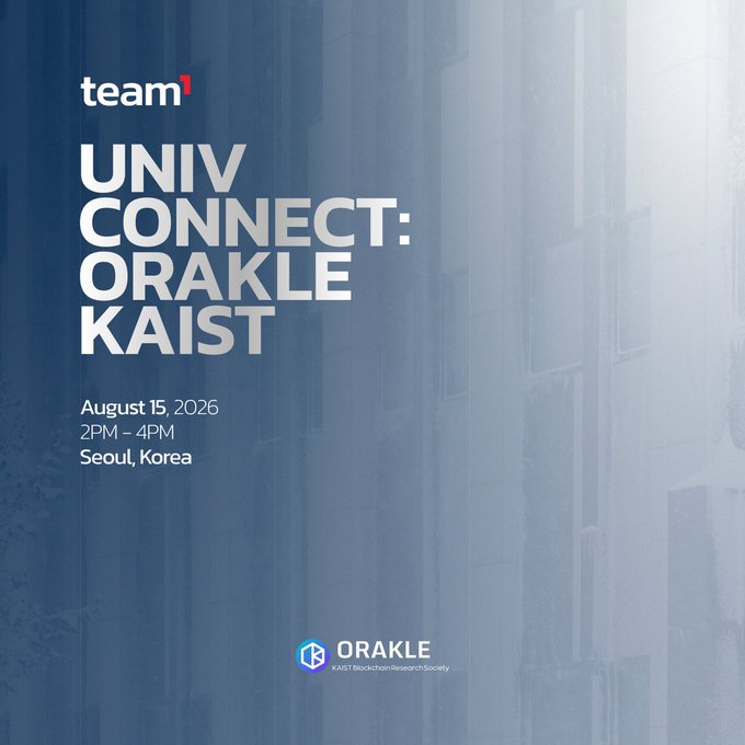 A promotional poster for 'UNIV CONNECT: ORAKLE KAIST' event hosted by team¹ on August 15, 2026 from 2PM-4PM in Seoul, Korea, featuring the ORAKLE KAIST Blockchain Research Society logo.