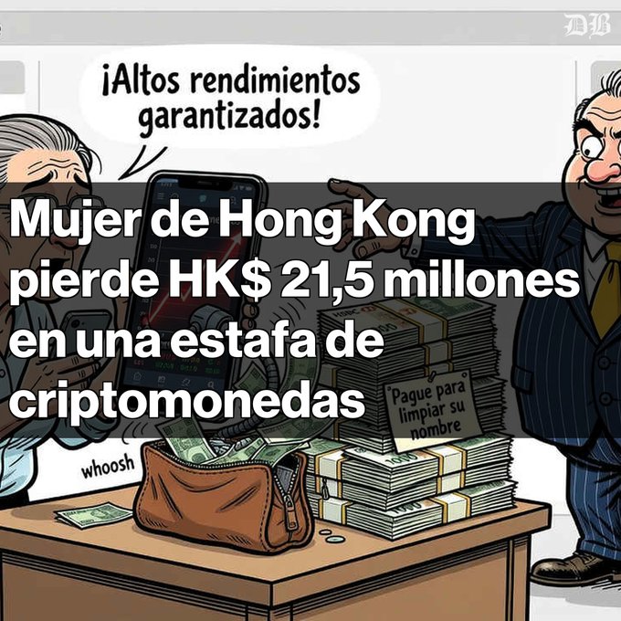 A cartoon depicting a crypto scam with an older man on a phone, a businessman in a suit, stacks of cash, and a bag of money with a note saying 'Pague para limpiar su nombre'. Overlay text reads 'Mujer de Hong Kong pierde HK$ 21,5 millones en una estafa de criptomonedas'.
