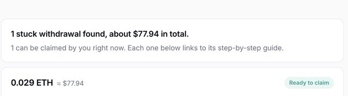 A screenshot of a crypto withdrawal notification stating "1 stuck withdrawal found, about $77.94 in total" for 0.029 ETH (≈ $77.94), with a "Ready to claim" button.