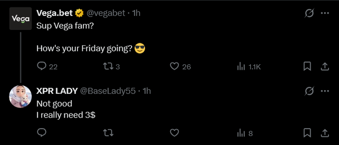 The image shows a X (Twitter) exchange where @vegabet asks "How's your Friday going?" to which @BaselLady55 (XPR LADY) replies "Not good, I really need 3$." The post's accompanying text criticizes XPRLADY for allegedly begging on social media after allegedly receiving crypto gifts from @BruceXPR, suggesting she converts gifts into liquidity to support the project rather than spending them, and mocking her subsequent return to "fake begging" for small amounts like $3.