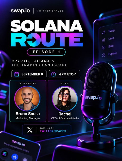 Promotional graphic for "SOLANA ROUTE — EPISODE 1" Twitter Space hosted by swap.io on September 8 at 4 PM UTC+1, featuring host Bruno Sousa (Marketing Manager) and guest Rachel (CEO of Onchain Media) to discuss crypto, Solana, and the trading landscape.