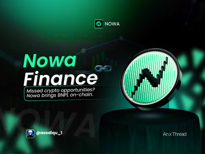 A promotional graphic for 'Nowa Finance' with the text 'Missed crypto opportunities? Nowa brings BNPL on-chain' and 'Anx Thread', featuring a coin with a downward chart trend.