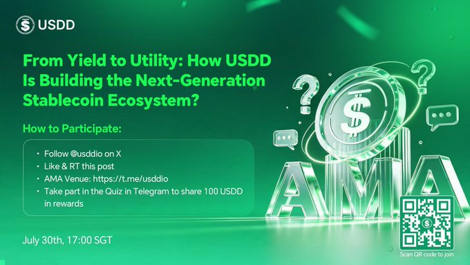 Promotional banner for a USDD AMA event titled 'From Yield to Utility: How USDD Is Building the Next-Generation Stablecoin Ecosystem?' with instructions to follow @usddio on X and join a Telegram quiz on July 30th, 17:00 SGT to win 100 USDD.