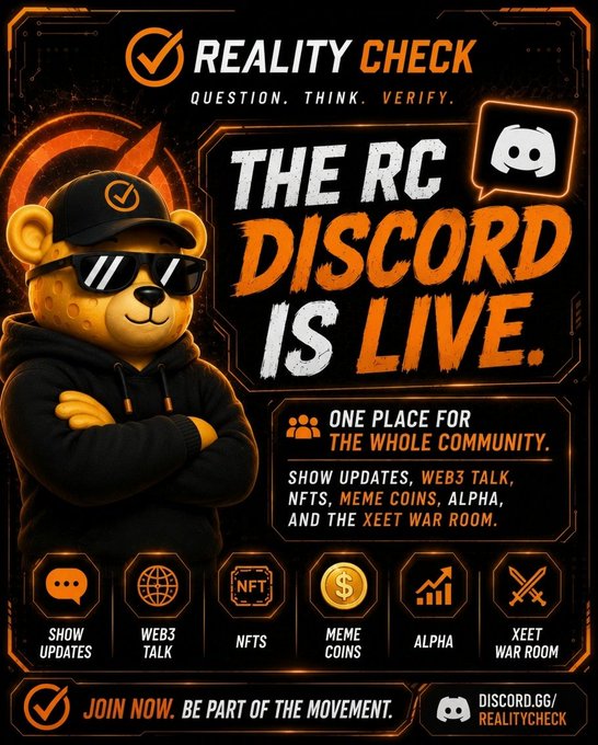 Promotional graphic for 'REALITY CHECK' announcing that 'THE RC DISCORD IS LIVE,' featuring a bear mascot in sunglasses and a black hoodie, listing features like 'SHOW UPDATES, WEB3 TALK, NFTS, MEME COINS, ALPHA, XEET WAR ROOM,' with a link to discord.gg/realitycheck.