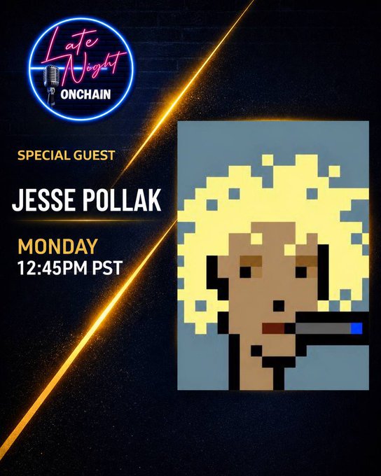A promotional graphic for 'Late Night Onchain' featuring special guest Jesse Pollak, scheduled for Monday at 12:45PM PST, with a pixel art portrait.
