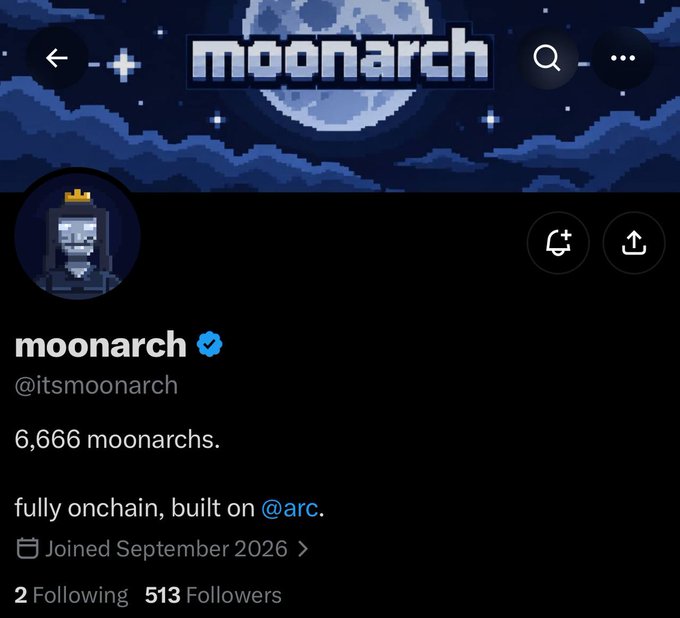 A social media profile page for 'moonarch' (@itsmoonarch) with a verified checkmark, displaying a pixel-art moon banner, 6,666 moonarchs, bio 'fully onchain. built on @arc.', joined September 2026, with 2 Following and 513 Followers.
