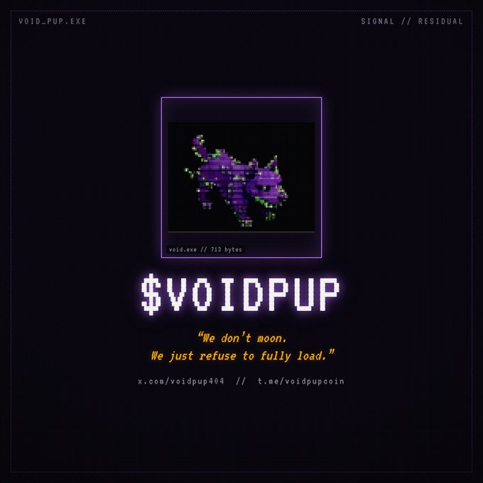 A pixel-art style promotional graphic for '$VOIDPUP' cryptocurrency features a glitchy purple dog illustration and the tagline 'We don't moon. We just refuse to fully load.'