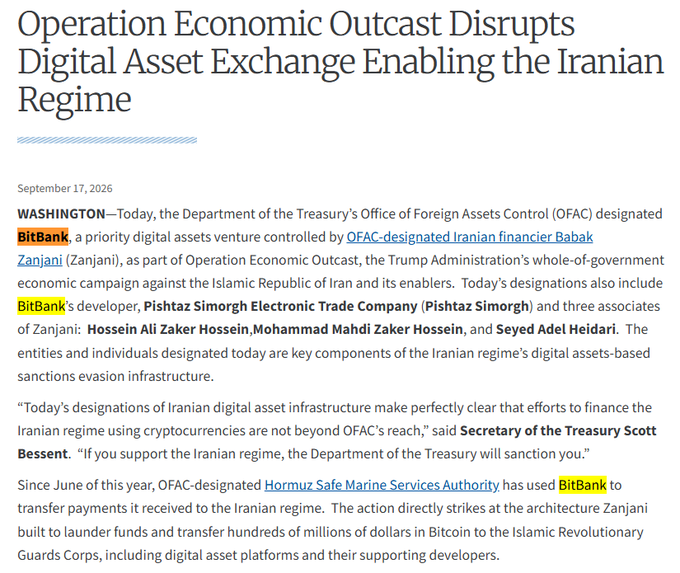 A press release dated September 17, 2026, announces "Operation Economic Outcast," in which the U.S. Treasury's OFAC sanctioned BitBank, a digital asset exchange linked to Iranian financier Babak Zanjani, along with developer Pishtaz Simorgh and three associates, for facilitating cryptocurrency-based sanctions evasion on behalf of the Iranian regime.