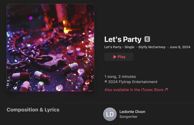 The image displays an Apple Music page for the song "Let's Party" by Slyfly McCartney, a 2-minute single released on June 6, 2024, with composition and lyrics credited to songwriter Ledonte Dixon. The cover art features a party-themed scene with sunglasses and pills on a glittery surface, visually reinforcing the song's title and tying directly to the post's emphasis on Dixon creating the beat and production behind it.