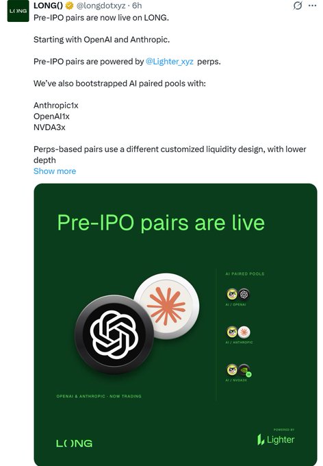 LONG announces Pre-IPO pairs are live for OpenAI and Anthropic, powered by Lighter.xyz, with AI paired pools including $A1, $ANTHROPIC, and $NVIDIA3X, featuring customized perps-based liquidity design. The post's green promotional graphic displays the OpenAI and Anthropic logos alongside the new trading pairs.
